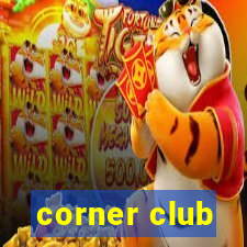 corner club